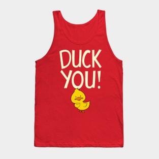 DUCK YOU Tank Top